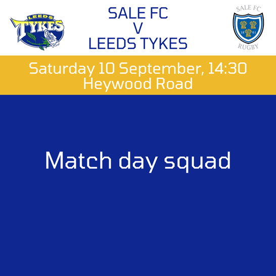 Sale FC v Leeds Tykes, logos of both teams, Sat 10 Sept, 14:30, Heywood Road, Match day squad