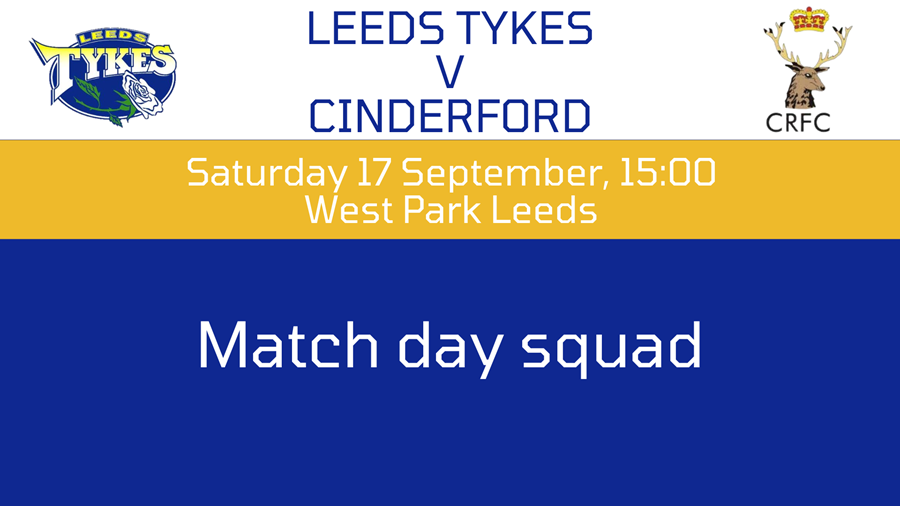 Leeds Tykes v Cinderford with logos, Saturday 3 September, 15:00 West Park Leeds, Match day squad