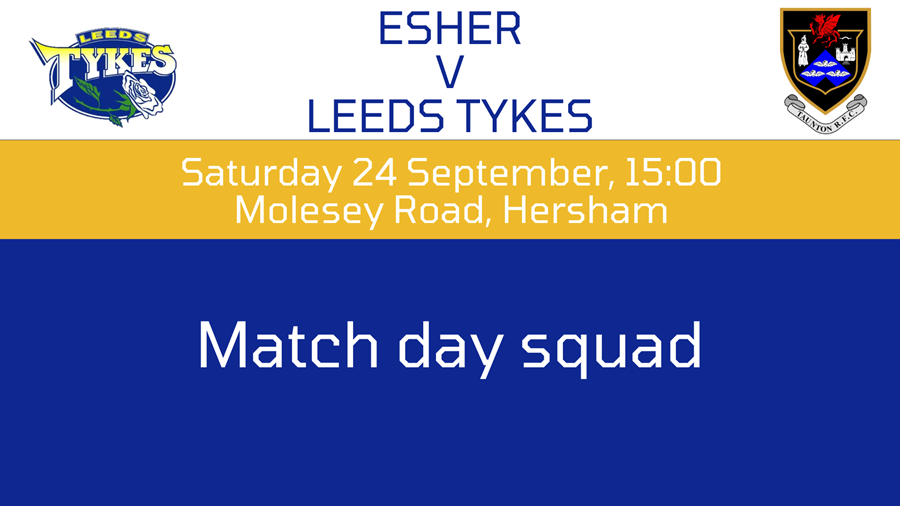 Esher v Leeds Tykes, logos of both teams, Sat 24 Sept, 15:00, Molesey Road, Hersham, Match day squad