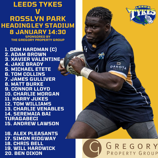Leeds Tykes v Rosslyn Park sponsored by The Gregory Property Group at Headingley Stadium squad list