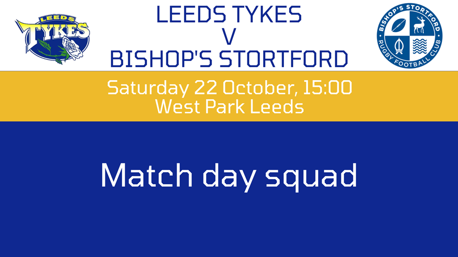 Leeds Tykes v Bishop's Stortford with logos, Saturday 22 October, 15:00 West Park Leeds, Match day squad
