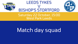 Leeds Tykes v Bishop's Stortford with logos, Saturday 22 October, 15:00 West Park Leeds, Match day squad